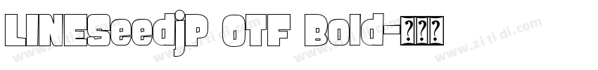 LINESeedjP 0TF Bold字体转换